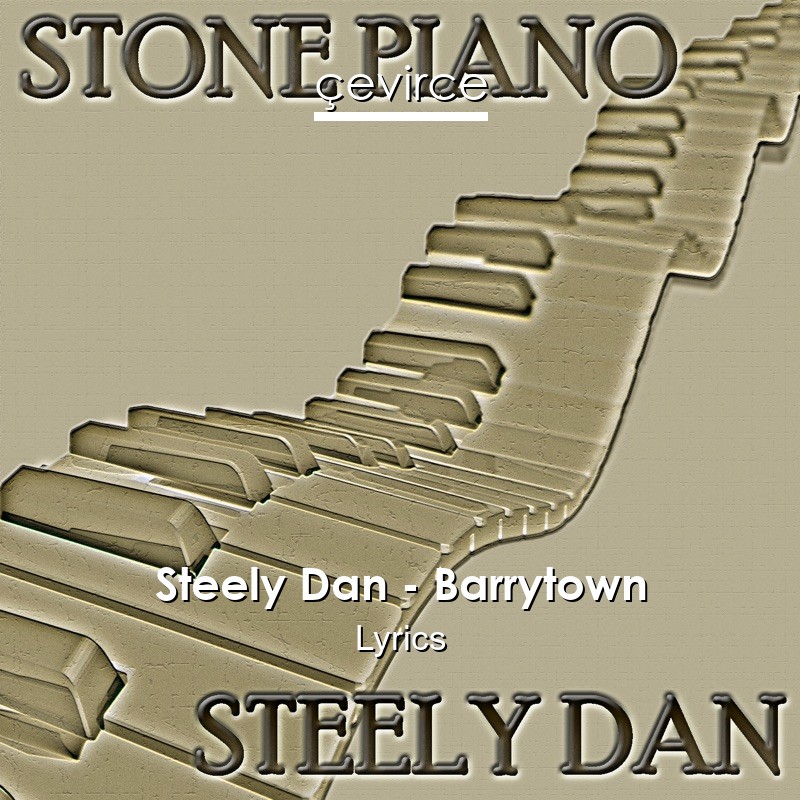 Steely Dan – Barrytown Lyrics