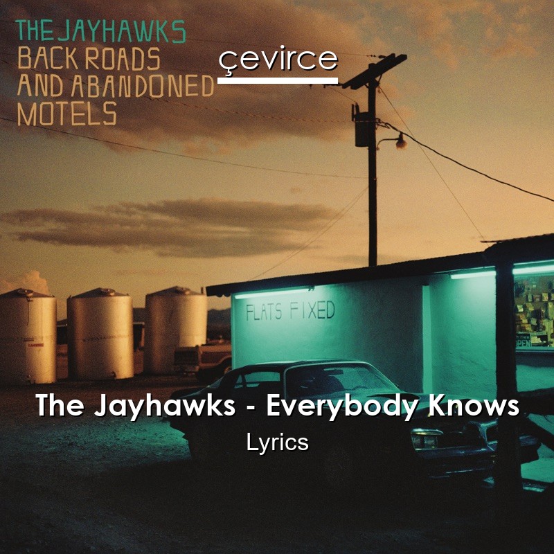 The Jayhawks – Everybody Knows Lyrics