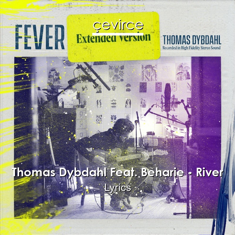 Thomas Dybdahl Feat. Beharie – River Lyrics