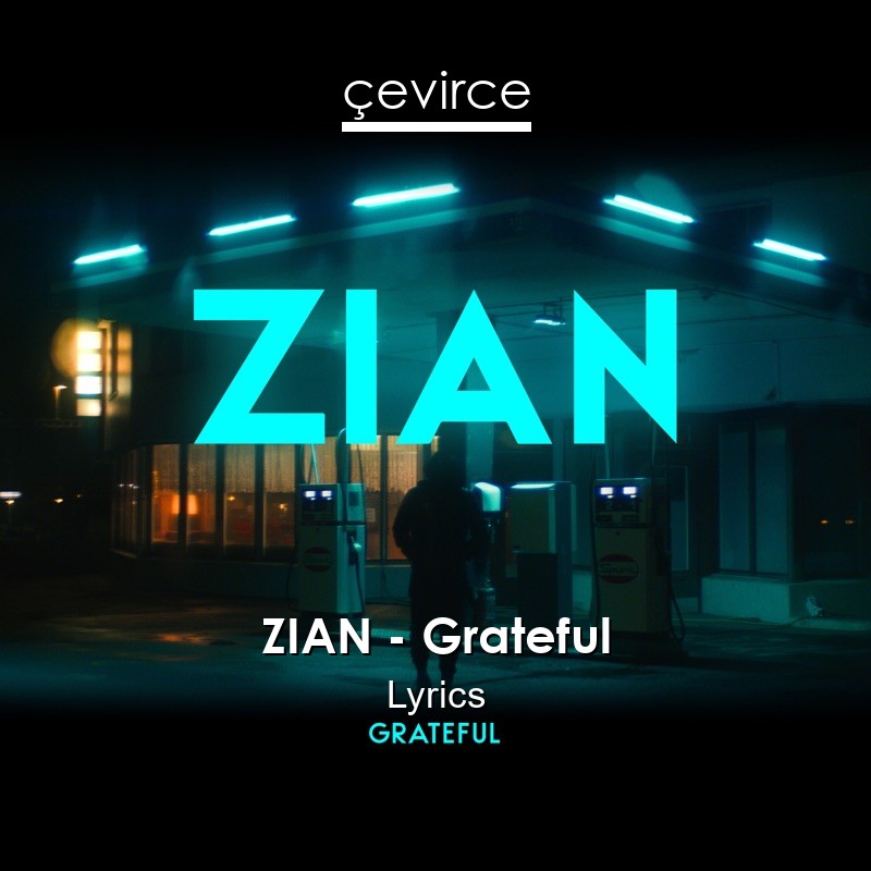 ZIAN – Grateful Lyrics