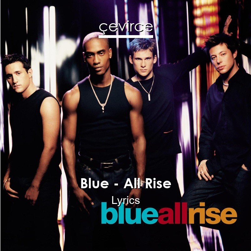 Blue – All Rise Lyrics