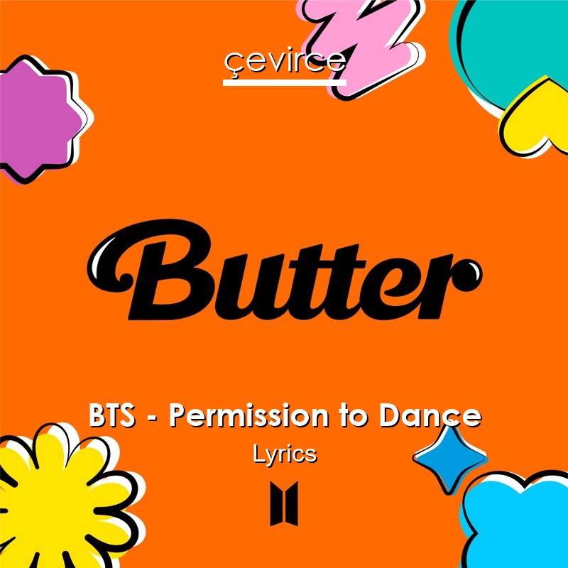 BTS – Permission to Dance Lyrics
