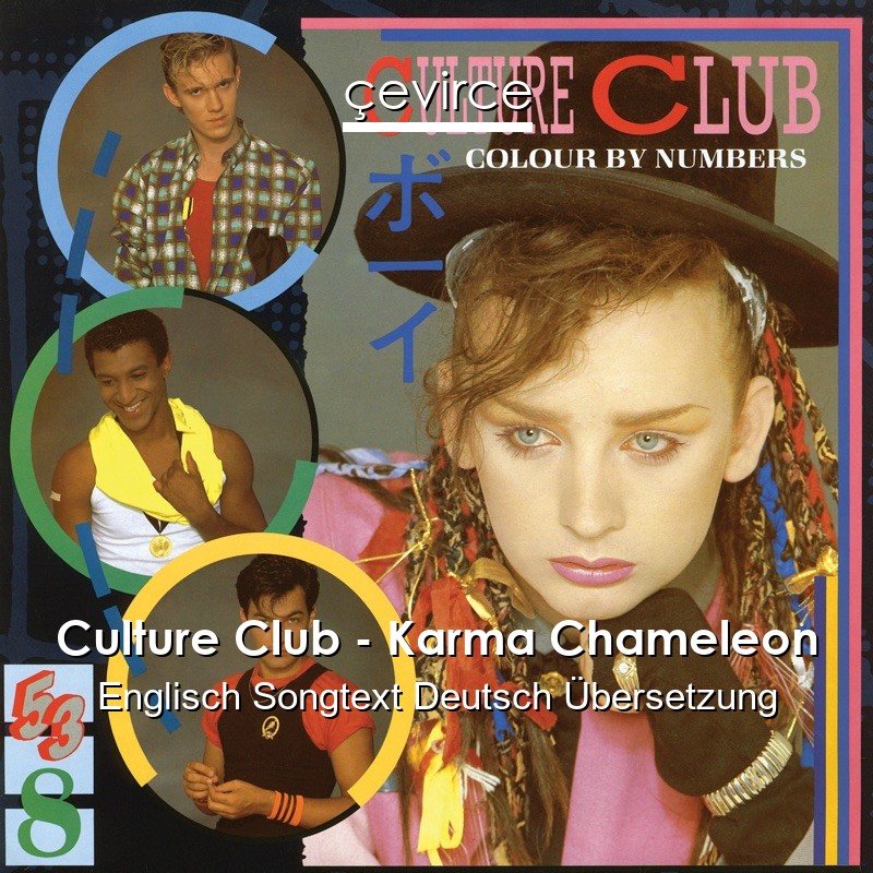 Total 48+ imagen culture club karma chameleon lyrics deutsch