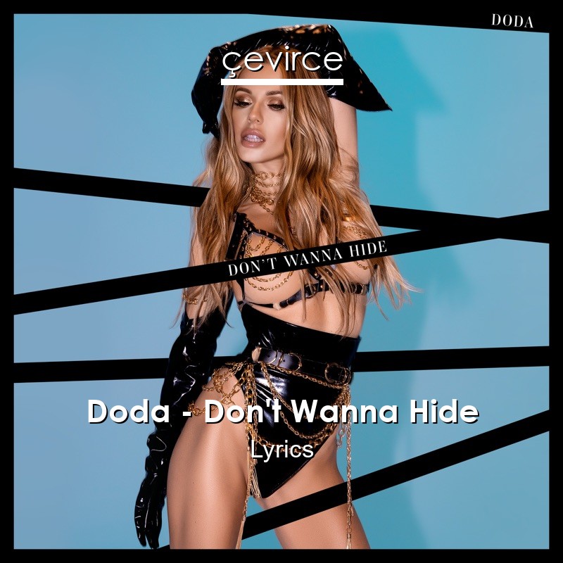 Doda – Don’t Wanna Hide Lyrics