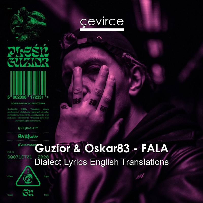Guzior & Oskar83 – FALA Dialect Lyrics English Translations