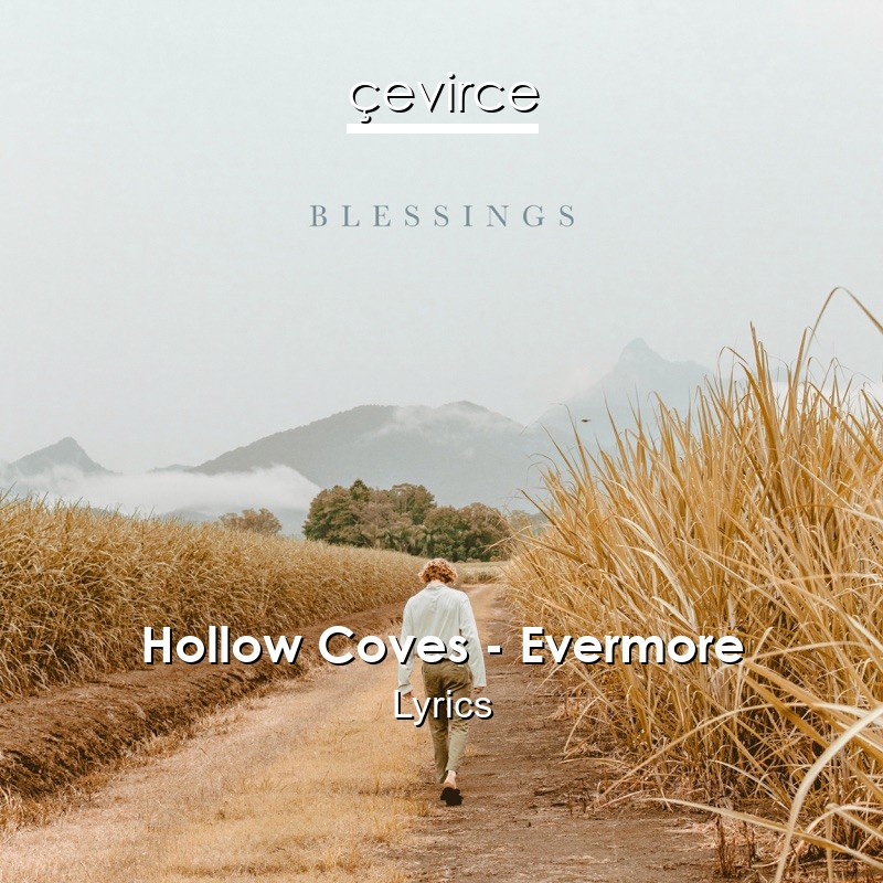 Hollow Coves – Evermore Lyrics