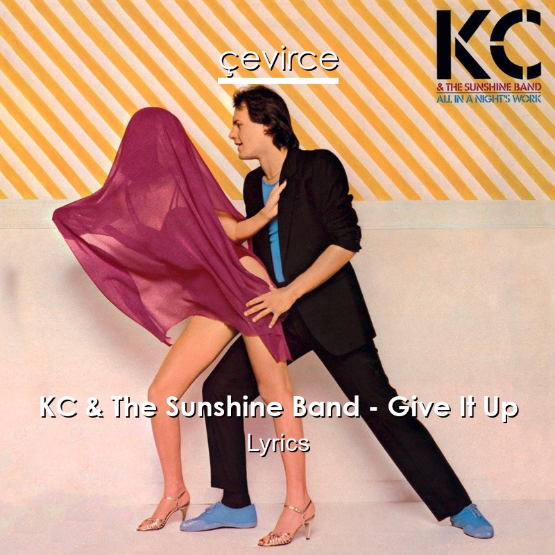 KC & The Sunshine Band – Give It Up Lyrics