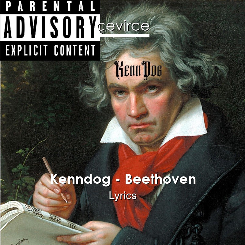 Kenndog – Beethoven Lyrics