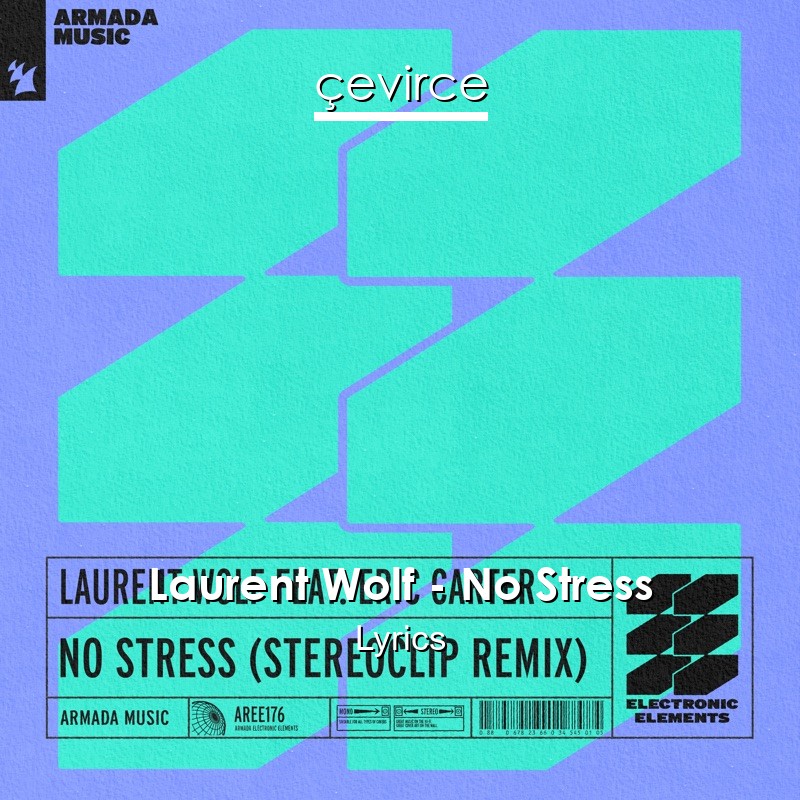 Laurent Wolf – No Stress Lyrics