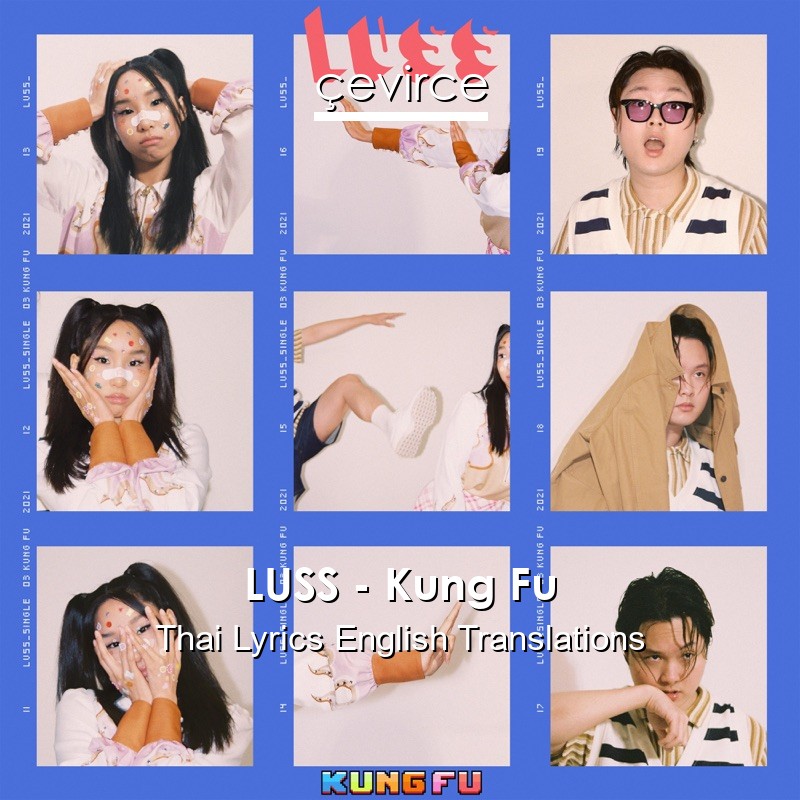 LUSS – Kung Fu Thai Lyrics English Translations