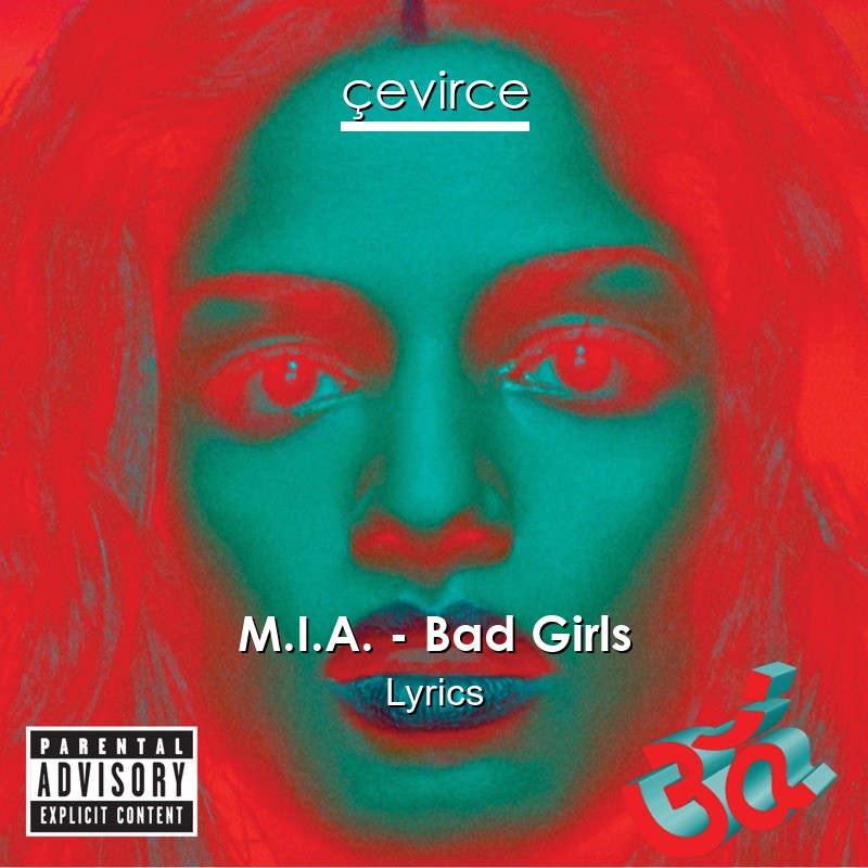 M.I.A. – Bad Girls Lyrics