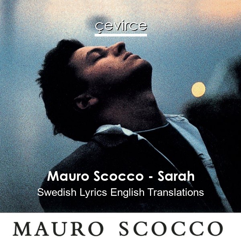 Mauro Scocco – Sarah Swedish Lyrics English Translations