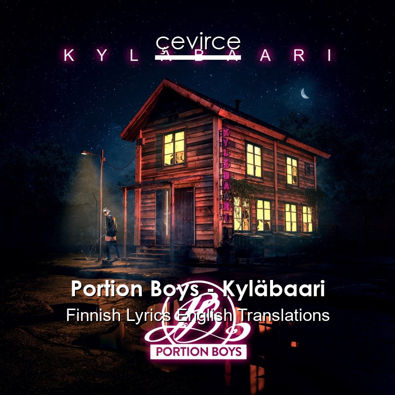 Portion Boys – Kyläbaari Finnish Lyrics English Translations