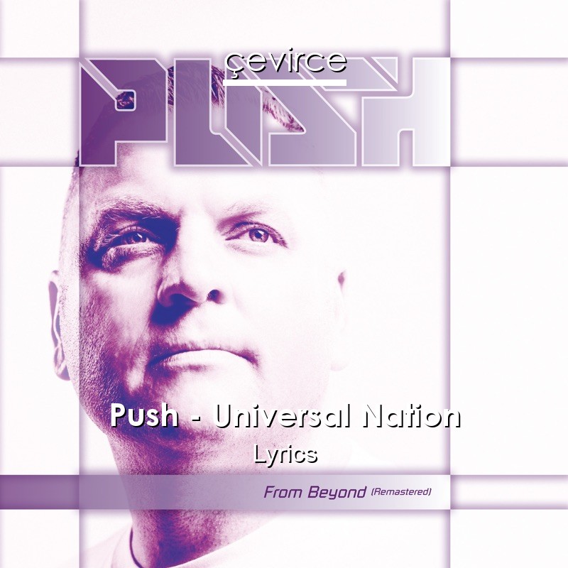 Push – Universal Nation Lyrics