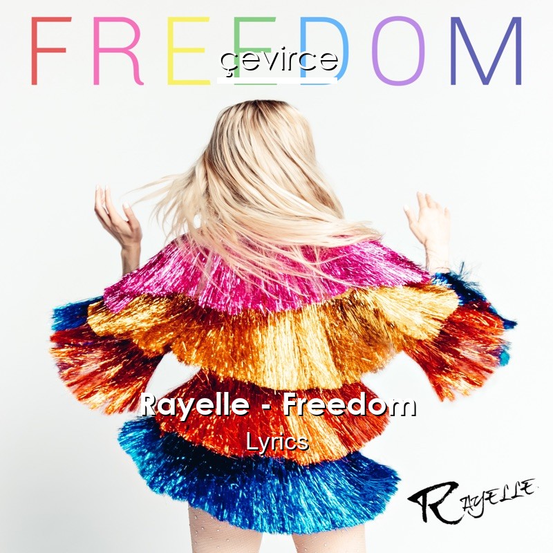 Rayelle – Freedom Lyrics