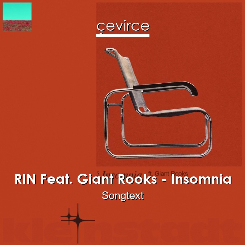 RIN Feat. Giant Rooks – Insomnia Songtext