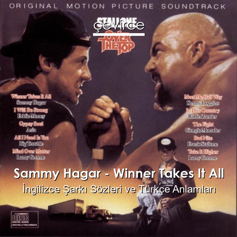 Sammy Hagar – Winner Takes It All İngilizce Şarkı Sözleri Türkçe Anlamları