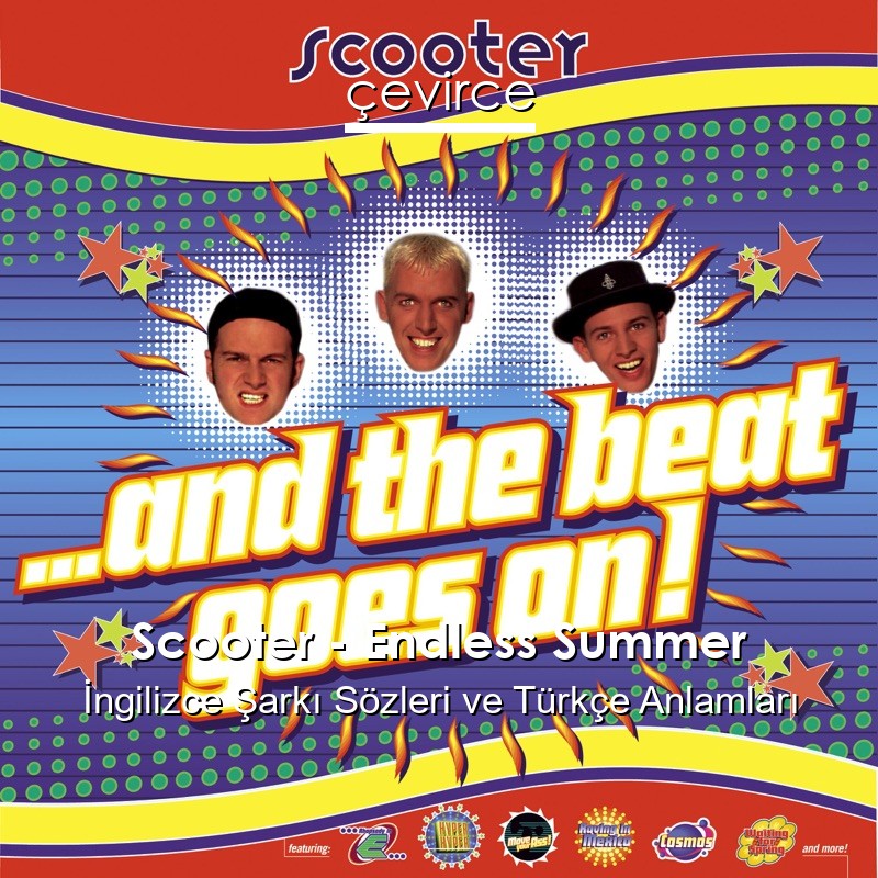 Scooter – Endless Summer İngilizce Şarkı Sözleri Türkçe Anlamları