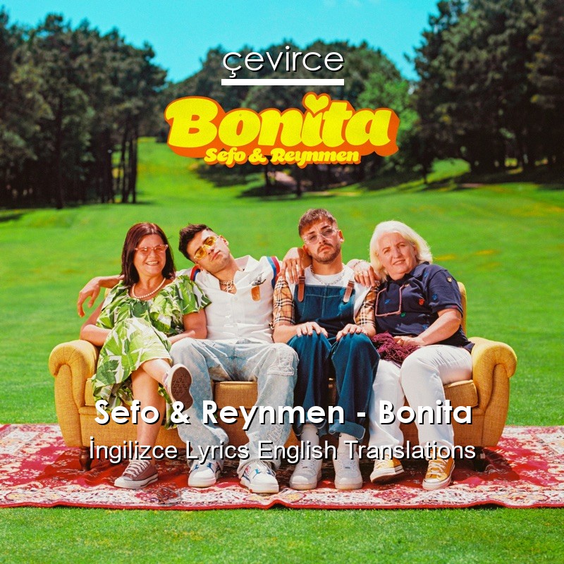 Sefo & Reynmen – Bonita Lyrics English Translations