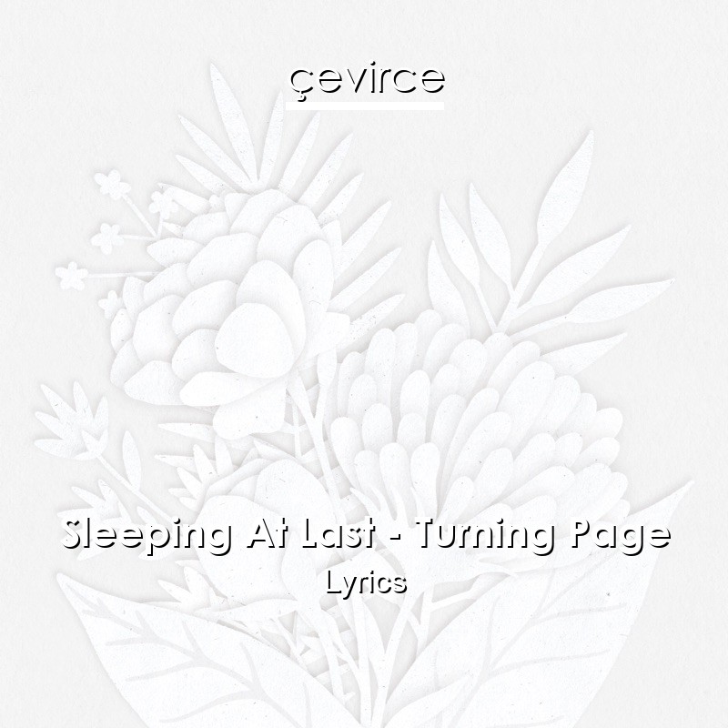 Sleeping At Last – Turning Page Lyrics