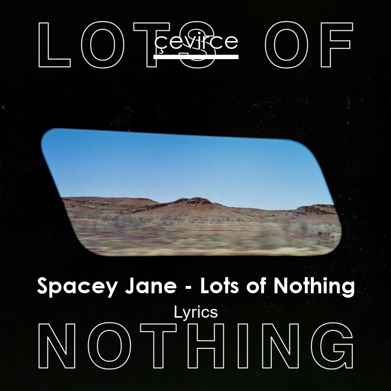 Spacey Jane – Lots of Nothing Lyrics