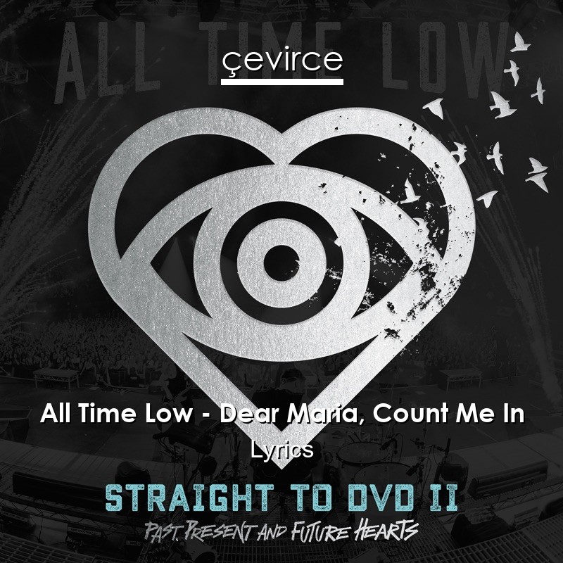 All Time Low – Dear Maria, Count Me In Lyrics