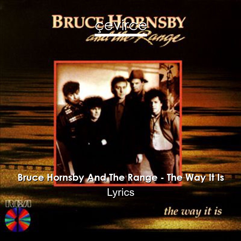 Bruce Hornsby And The Range – The Way It Is Lyrics
