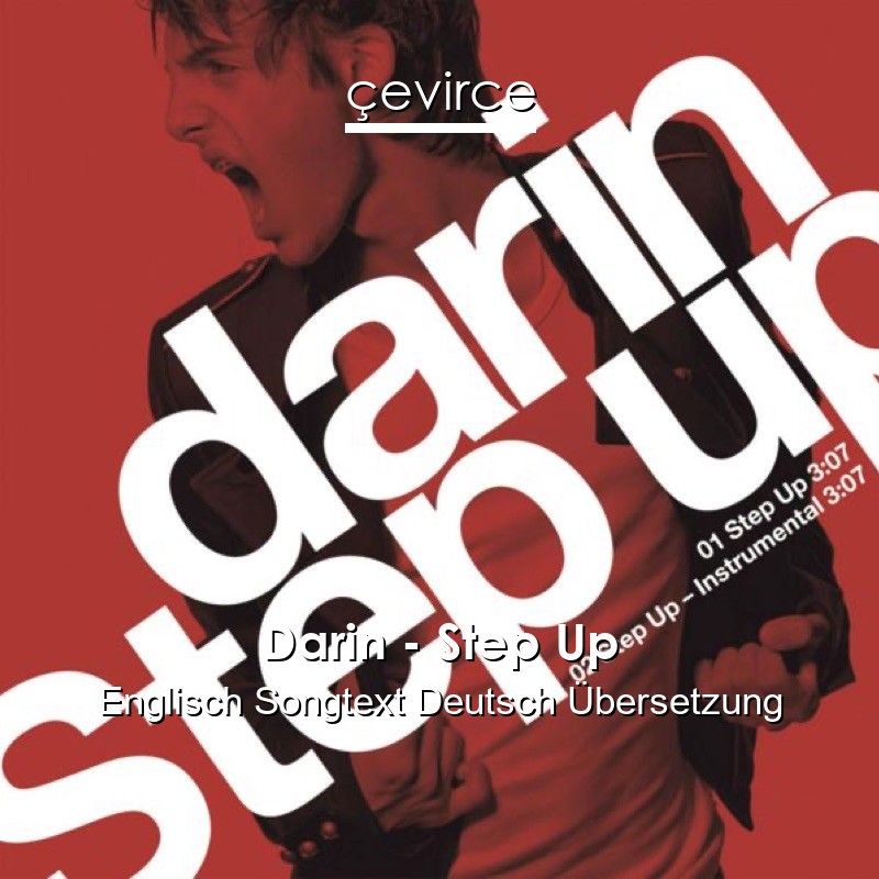 Darin – Step Up Englisch Songtext Deutsch Übersetzung