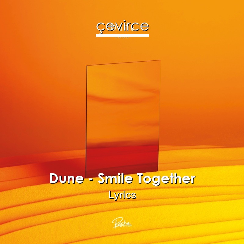 Dune – Smile Together Lyrics