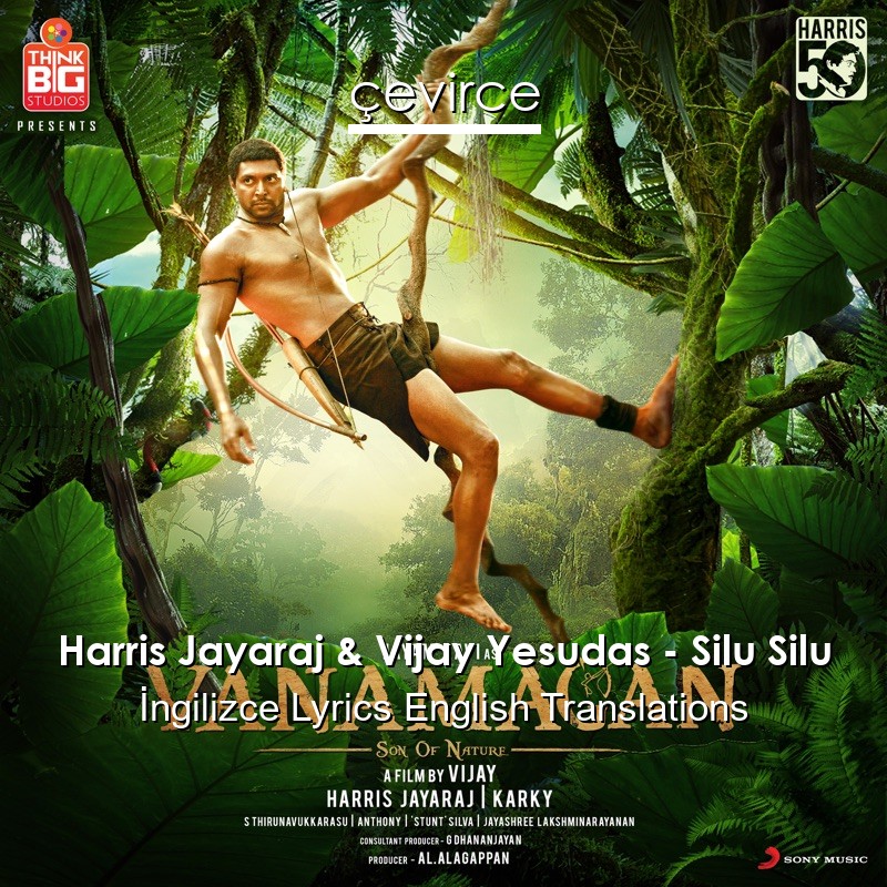 Harris Jayaraj & Vijay Yesudas – Silu Silu  Lyrics English Translations