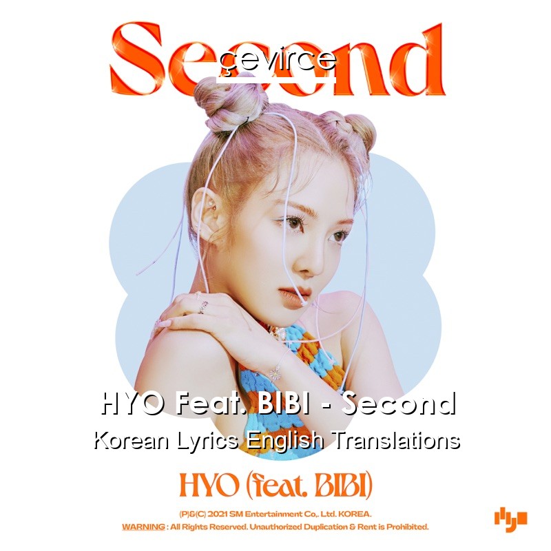 HYO Feat. BIBI – Second Korean Lyrics English Translations
