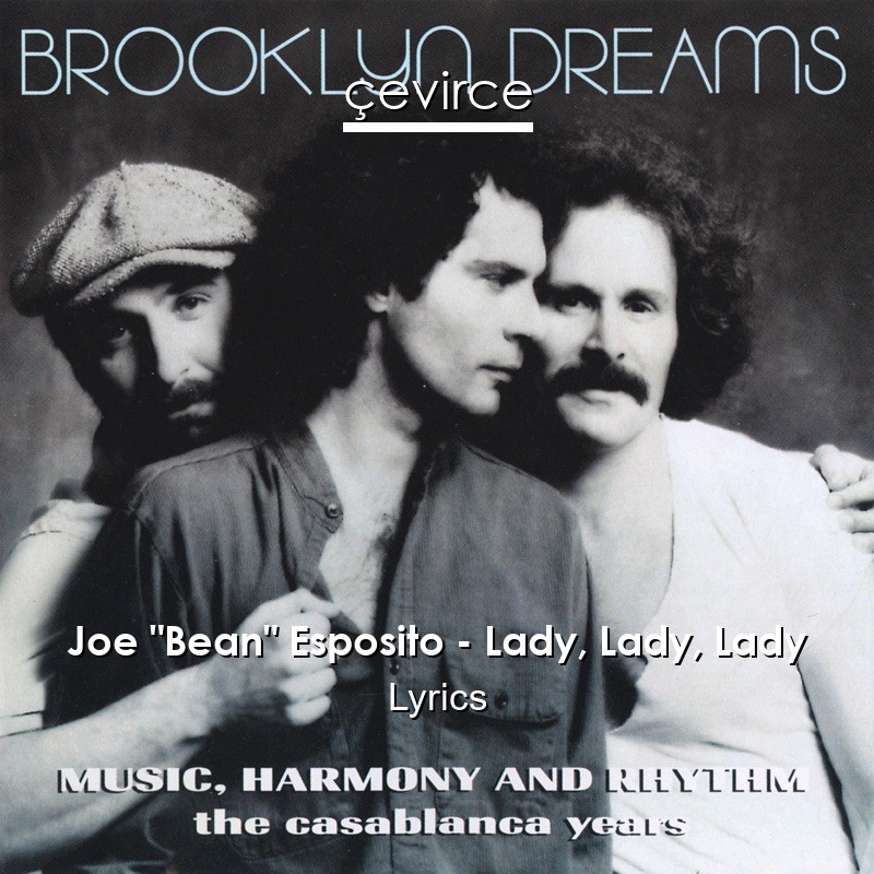 Joe “Bean” Esposito – Lady, Lady, Lady Lyrics