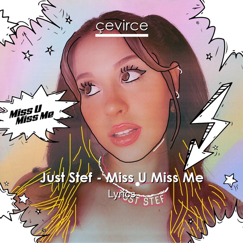 Just Stef – Miss U Miss Me Lyrics