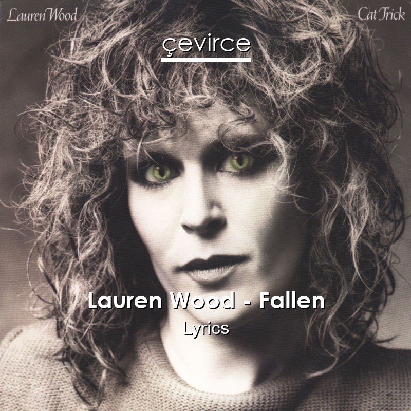 Lauren Wood – Fallen Lyrics