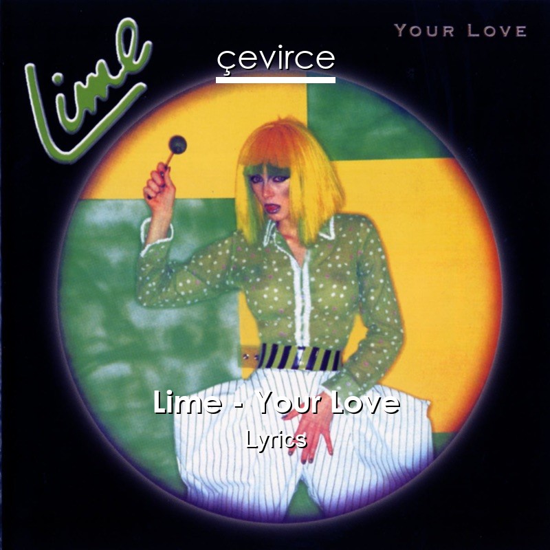 Lime – Your Love Lyrics