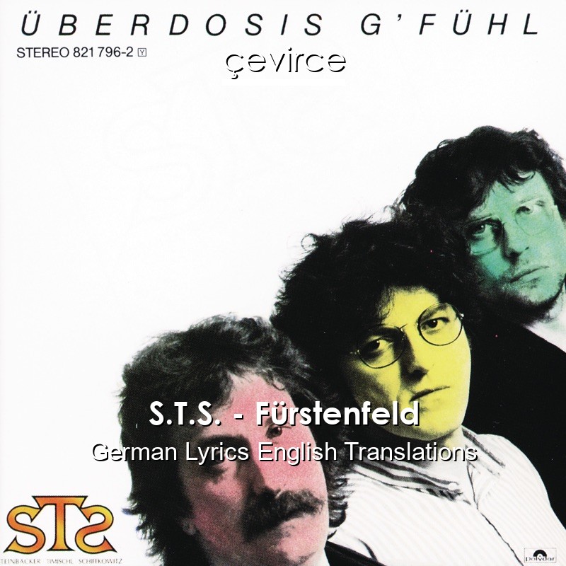 S.T.S. – Fürstenfeld German Lyrics English Translations