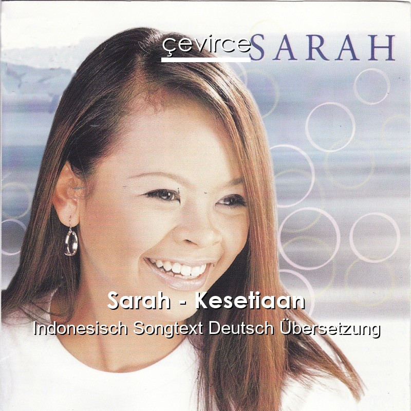 Sarah – Kesetiaan Indonesisch Songtext Deutsch Übersetzung