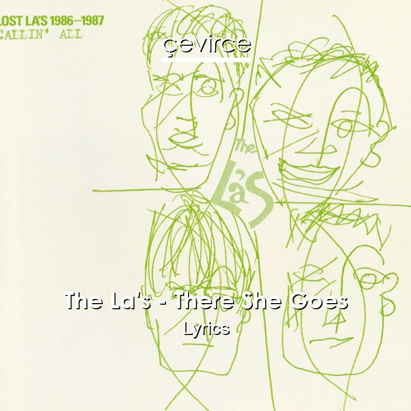 The La’s – There She Goes Lyrics
