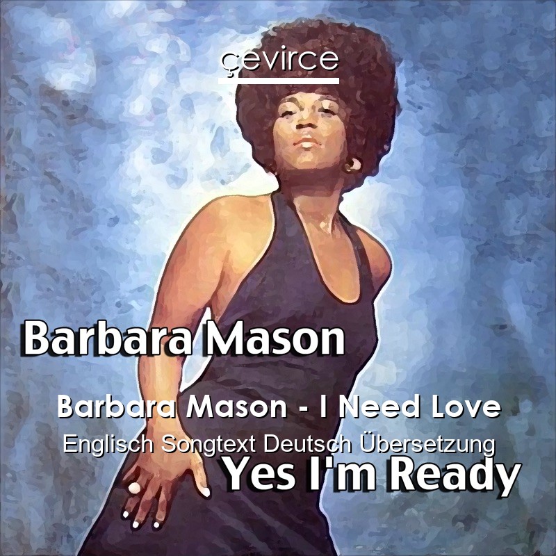 Barbara Mason – I Need Love Englisch Songtext Deutsch Übersetzung