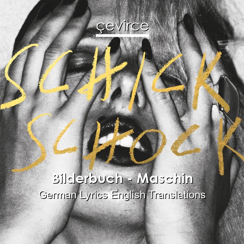 Bilderbuch – Maschin German Lyrics English Translations