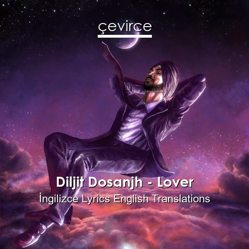 Diljit Dosanjh – Lover Lyrics English Translations