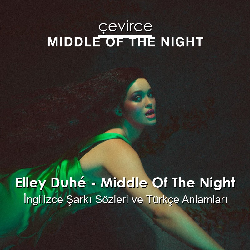 Middle of the night mp3. Middle of the Night Elley. Elley Duhe Middle of the Night. In the Middle of the Night Elley Duhe. Middle of the Night Elley Duhé текст.