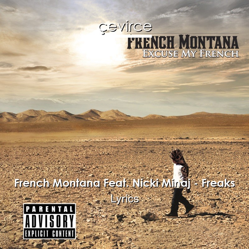 French Montana Feat. Nicki Minaj – Freaks Lyrics