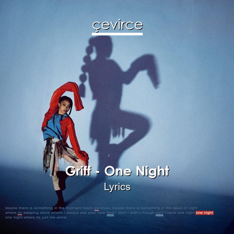 Griff – One Night Lyrics