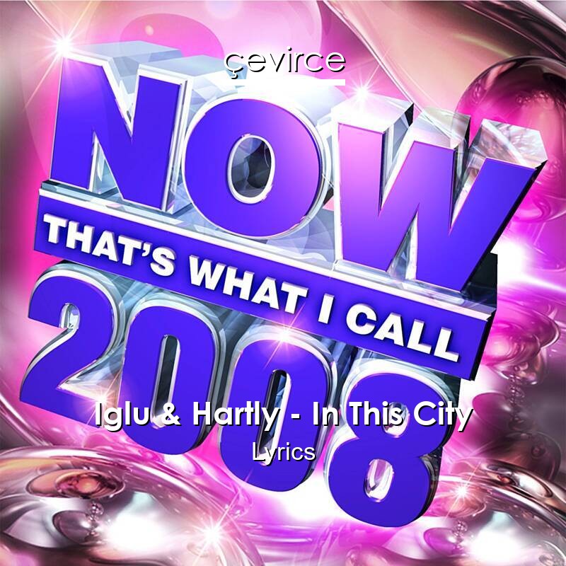 Iglu & Hartly – In This City Lyrics