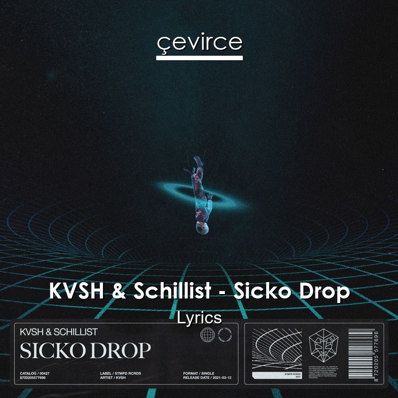 KVSH & Schillist – Sicko Drop Lyrics