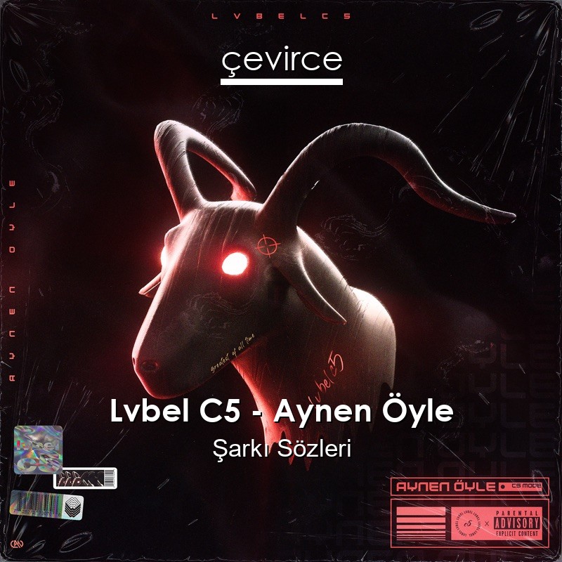 Lvbel C5 – Aynen Öyle Şarkı Sözleri