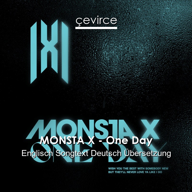 MONSTA X – One Day Englisch Songtext Deutsch Übersetzung