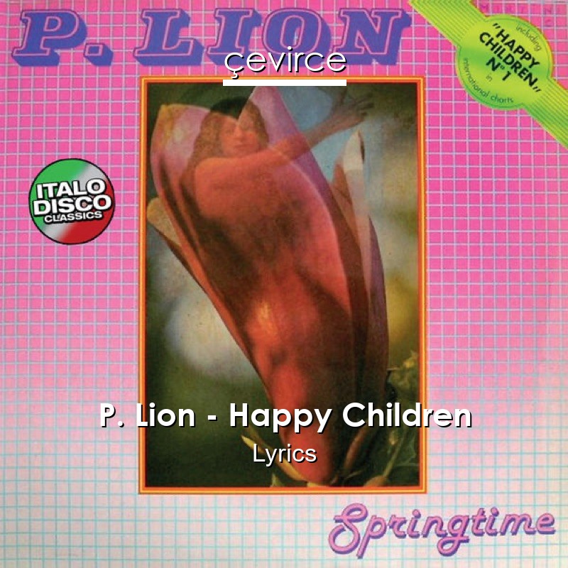 P. Lion – Happy Children Lyrics