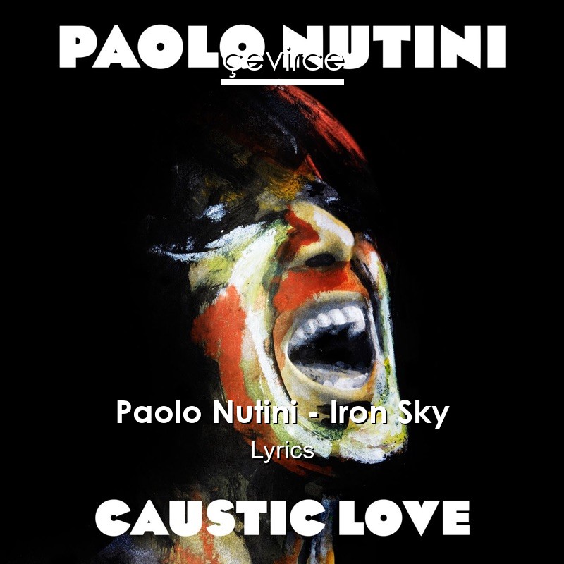 Paolo Nutini – Iron Sky Lyrics